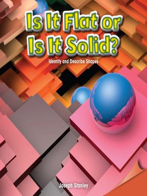 cover image of Is It Flat or Is It Solid?